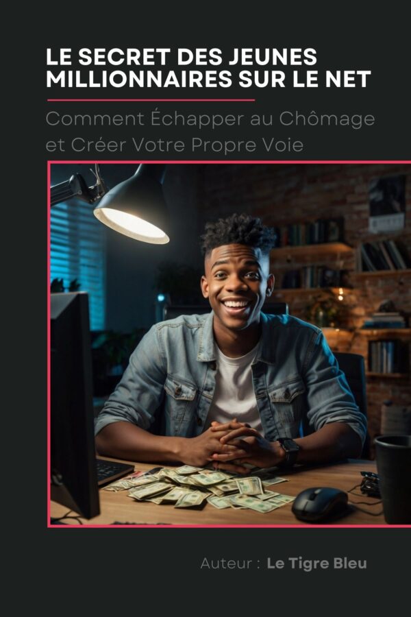 Le secret des jeunes millionnaires sur le net – Image 2